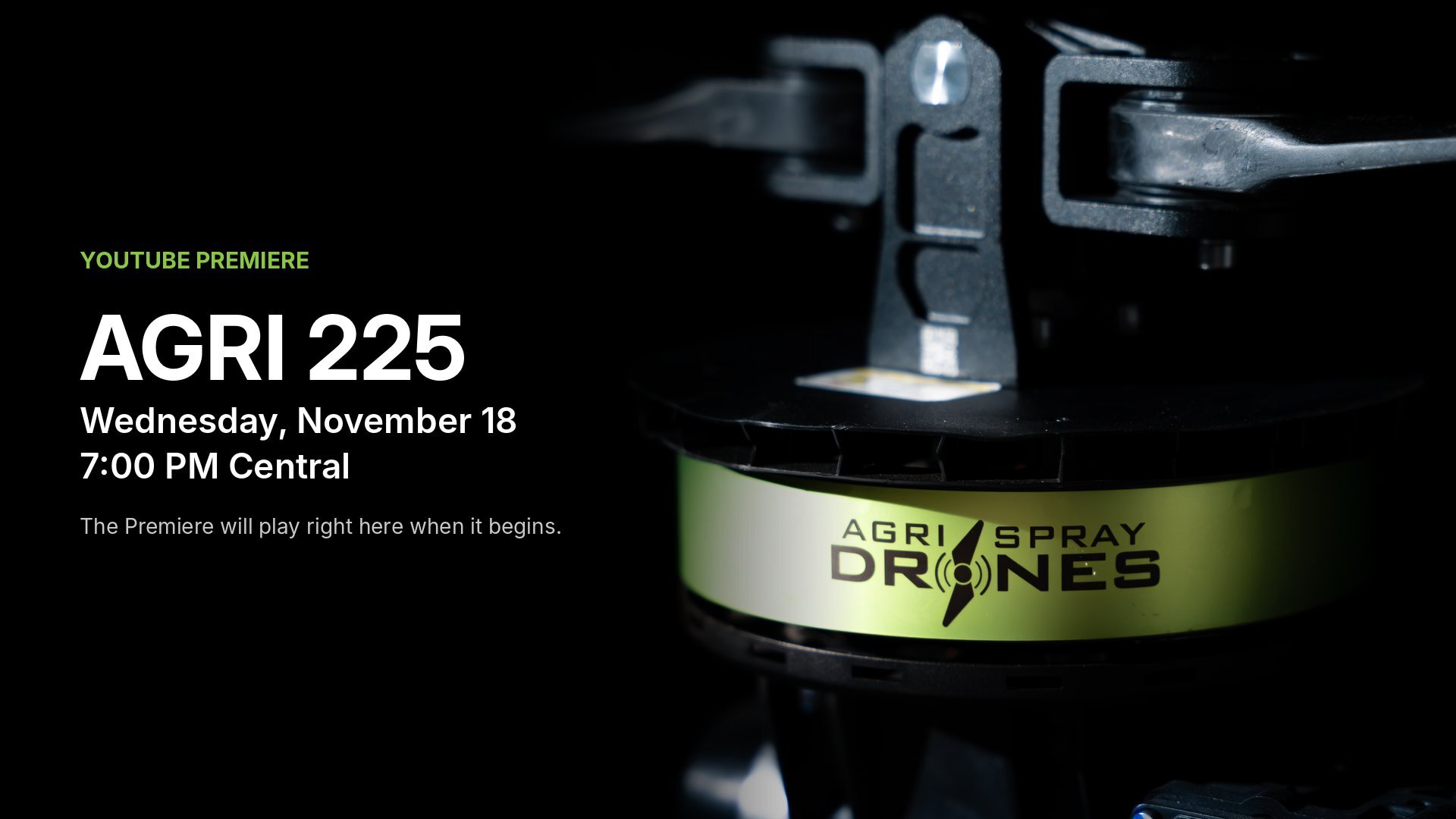 AGRI 225 YouTube Premiere, Wednesday, November 18 at 7 PM Central